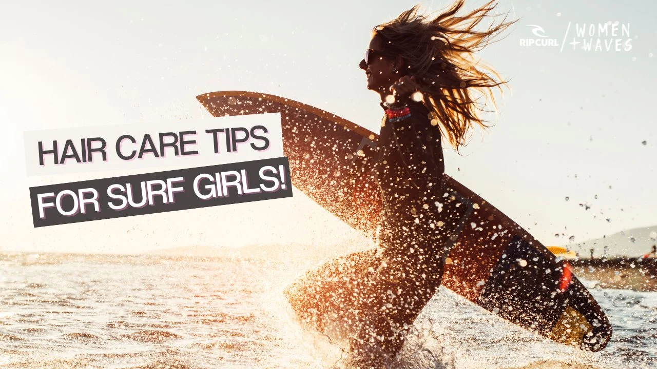 Hair care for surf girls